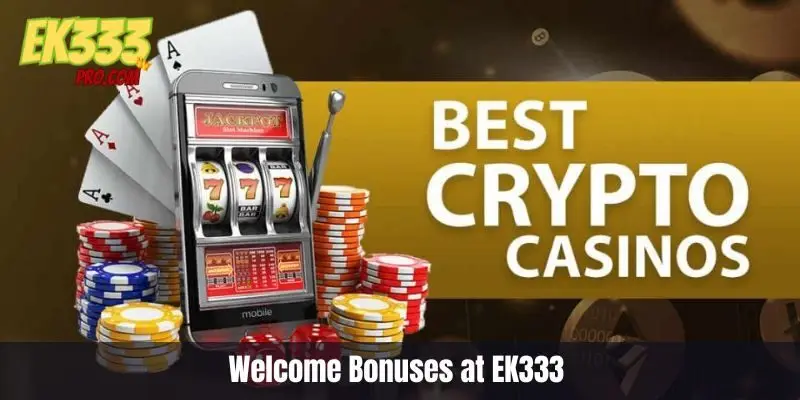 EK333 এ স্বাগত বোনাস EK333 এ স্বাগত বোনাস